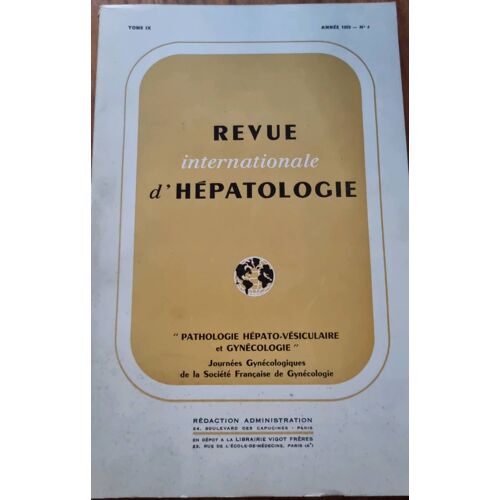 Revue Internationale D’Hépatologie, Tome 9, Année 1959