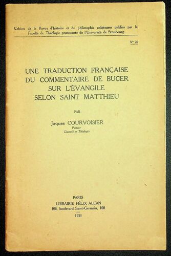 Une Traduction Française Du Commentaire De Bucer Sur L'evangile Selon Saint Matthieu