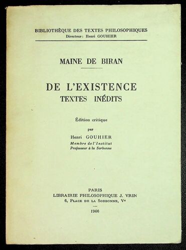 De L'existence (Textes Inédits) - Introduction Et Édition Critique De Henri Gouhier