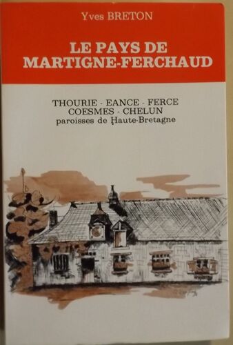 Le Pays De Martigne-Ferchaud - Yves Breton