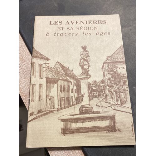 Les Avenieres Et Sa Région À Travers Les Âges 