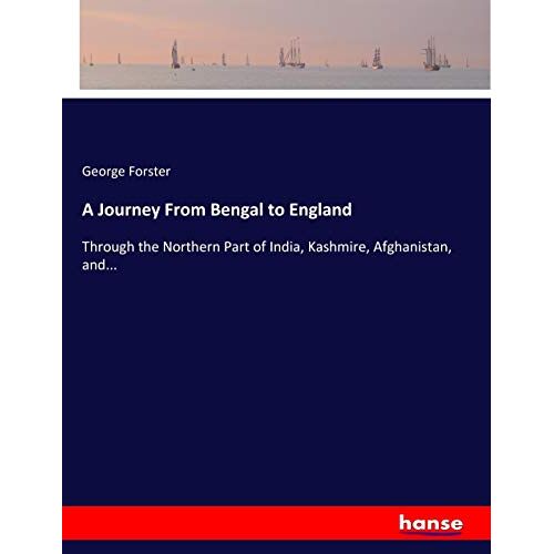 A Journey From Bengal To England
