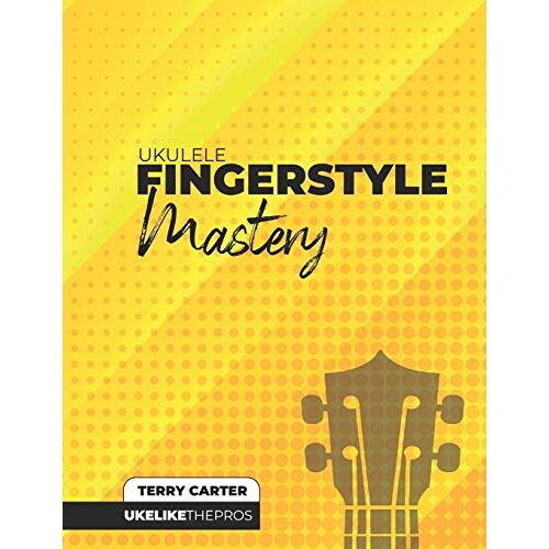 Ukulele Fingerstyle Mastery