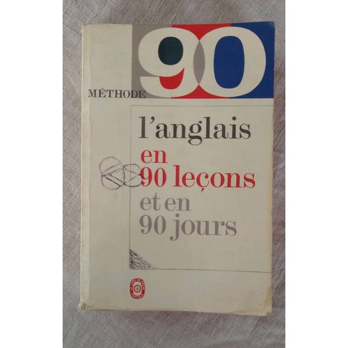 L Anglais En 90 Leçons Et En 90 Jours . Le Livre De Poche 1968 .