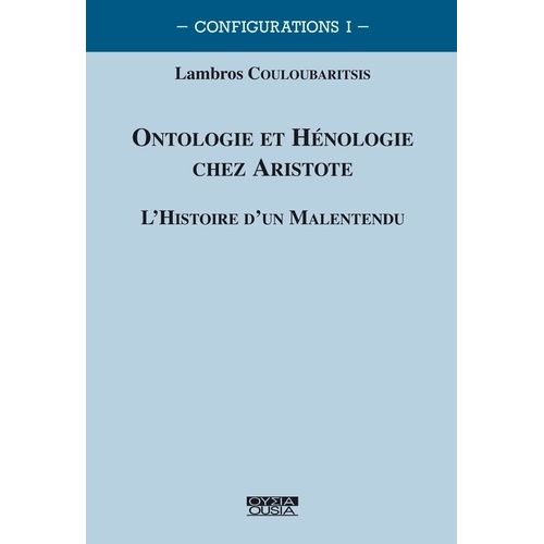 Ontologie Et Hénologie Chez Aristote - L'histoire D'un Malentendu