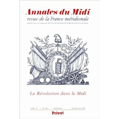 La Révolution Dans Le Midi, Annales Du Midi N° 185-186