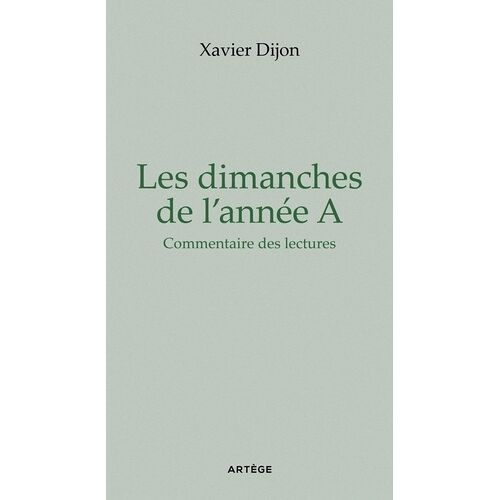 Les Dimanche De L'année A - Commentaire Des Lectures
