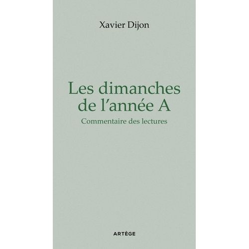 Les Dimanche De L'année A - Commentaire Des Lectures