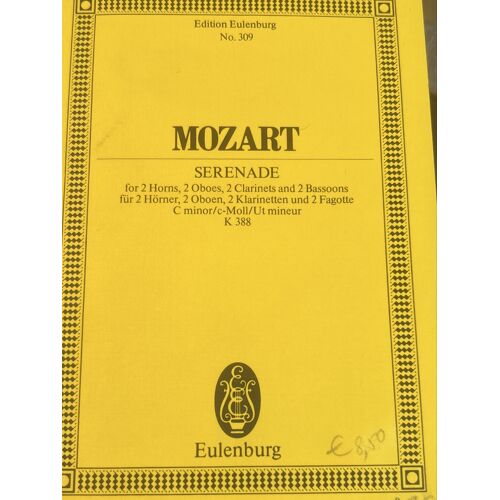 Mozart - Serenade Pour 2 Cors, 2 Hautbois , 2 Clarinettes Et 2 Bassons K 388- Editions Eulenburg Num 309