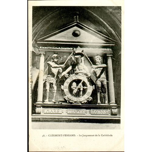 Carte Postale N°48 , Clermont-Ferrand , Le Jacquemart De La Cathédrale
