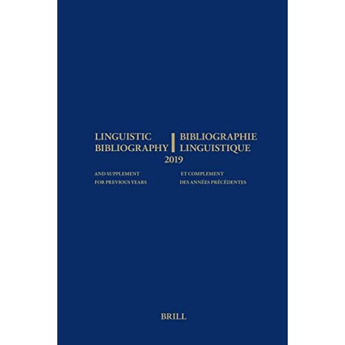 Linguistic Bibliography For The Year 2019 / Bibliographie Linguistique De L'année 2019