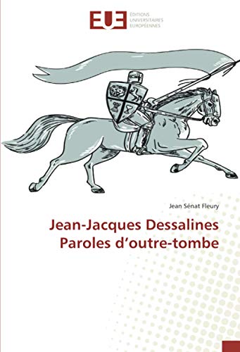Jean-Jacques Dessalines Paroles D'outre-Tombe