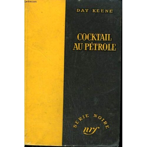 Cocktail Au Petrole. ( The Human Jungle ). Collection - Serie Noire Sans Jaquette N&deg; 314