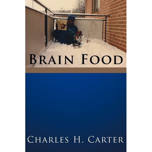 Brain Food Paperback Book By Charles H. Carter