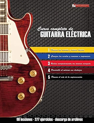 Curso Completo De Guitarra Eléctrica: Método Moderno De Técnica Y Teoría Aplicada Paperback Book By Miguel Antonio Martinez Cuellar