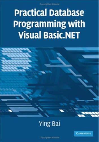 Practical Database Programming With Visual Basic.Net