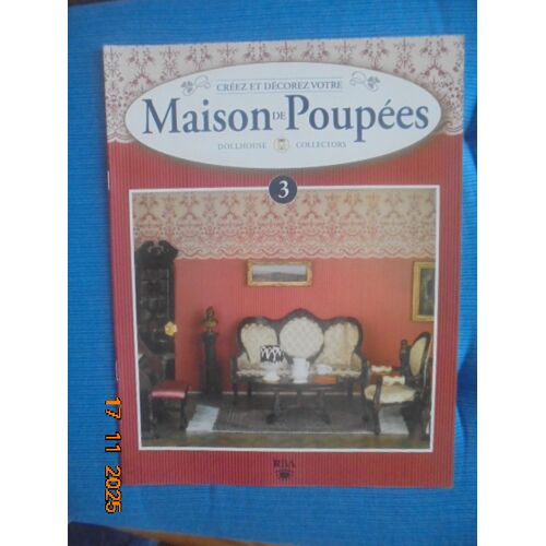 Creez Et Decorez Votre Maison De Poupees Dollhouse Collectors No.3