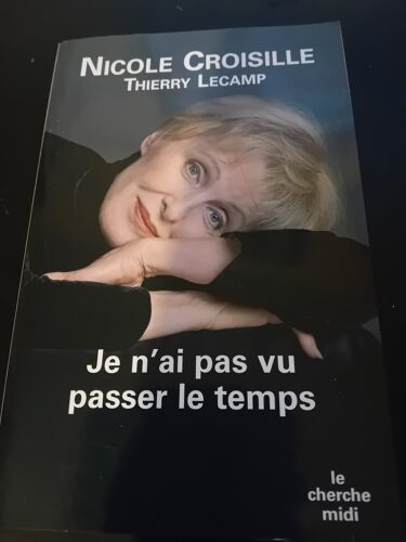 Nicole Croisille " Je N'Ai Pas Vu Passer Le Temps "