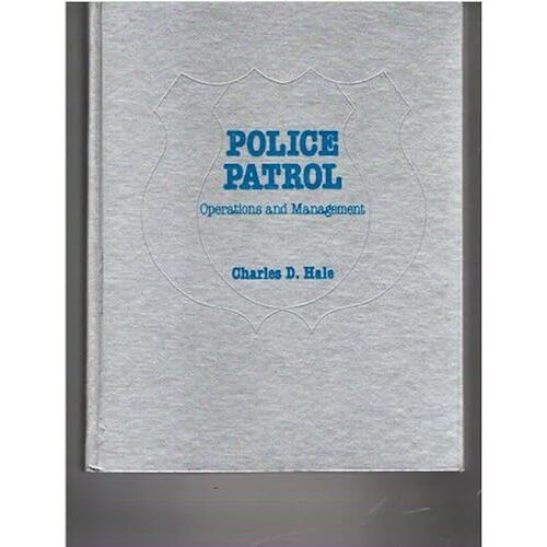 Police Patrol: Tactics And Techniques