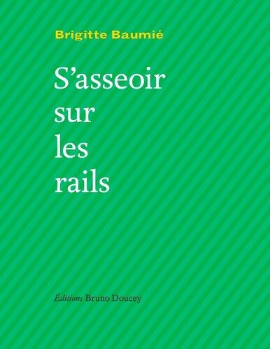 S'asseoir Sur Les Rails