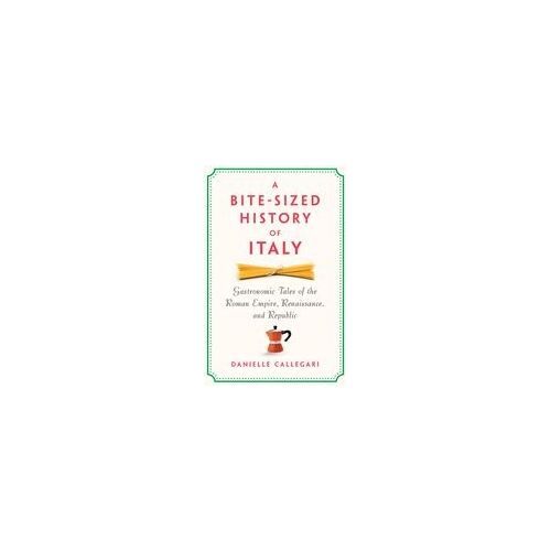 A Bite-Sized History Of Italy