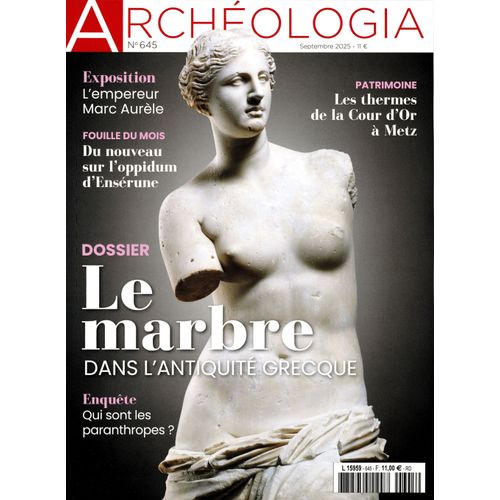 Archéologia 645 Le Marbre Dans L’Antiquité Grecque / Qui Sont Les Paranthropes