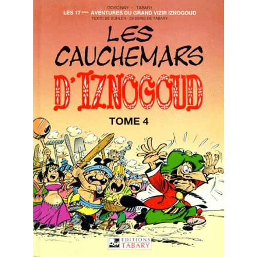 Iznogoud - Tome 17 - Les Cauchemars D'iznogoud - Tome 4