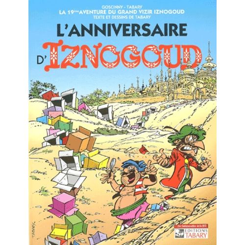 Iznogoud - Tome 19 - L'anniversaire D'iznogoud