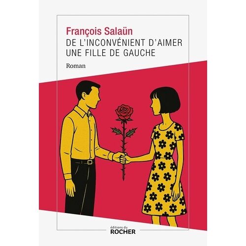 De L'inconvénient D'aimer Une Fille De Gauche