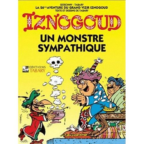 Iznogoud - Tome 26 - Un Monstre Sympathique