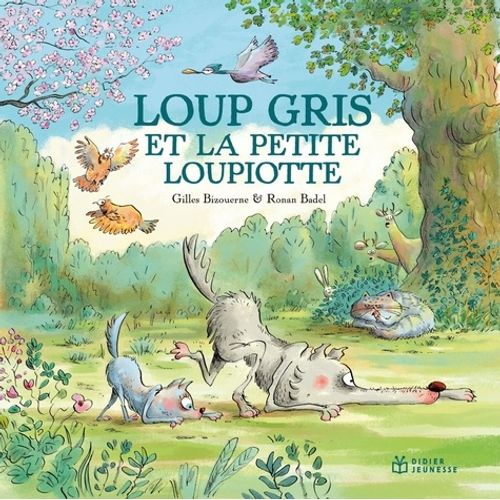 Loup Gris - Loup Gris Et La Petite Loupiotte