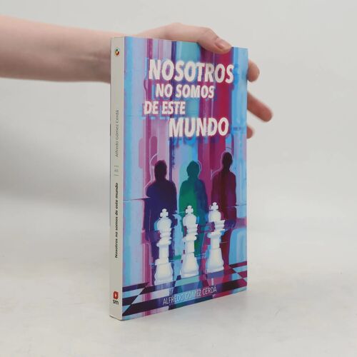Nosotros No Somos De Este Mundo | Alfredo Gómez Cerdá