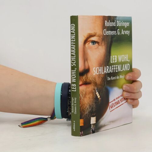 Leb Wohl, Schlaraffenland