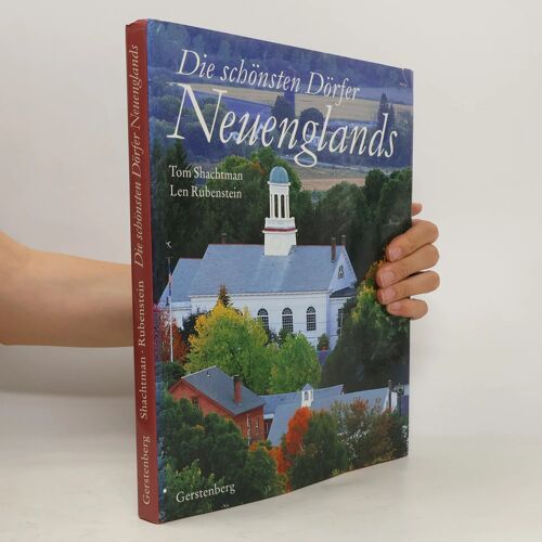 Die Schonsten Dorfer Neuenglands | Tom Shachtman