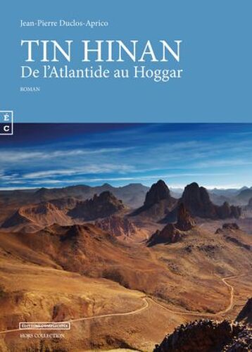 Tin Hinan, De L'atlantide Au Hoggar
