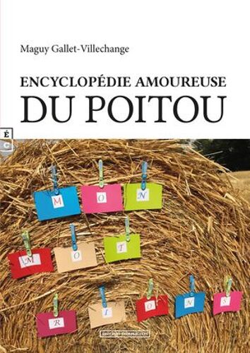 Encyclopédie Amoureuse Du Poitou