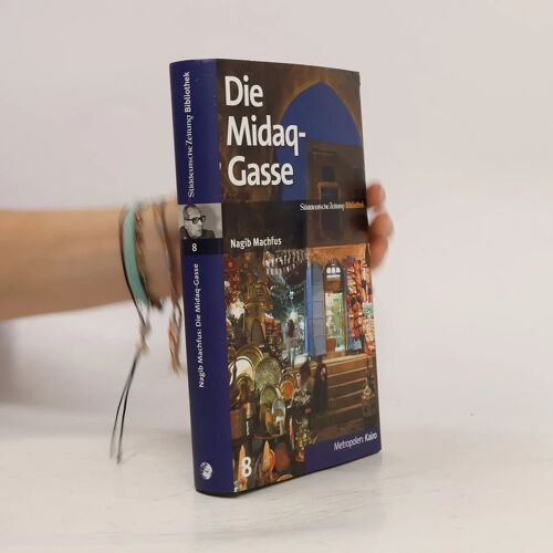 Sz-Bibliothek Metropolen Band 8: Die Midaq-Gasse