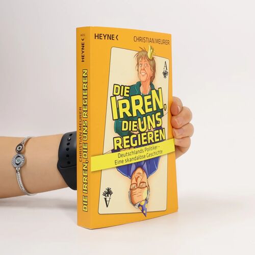 Die Irren, Die Uns Regieren