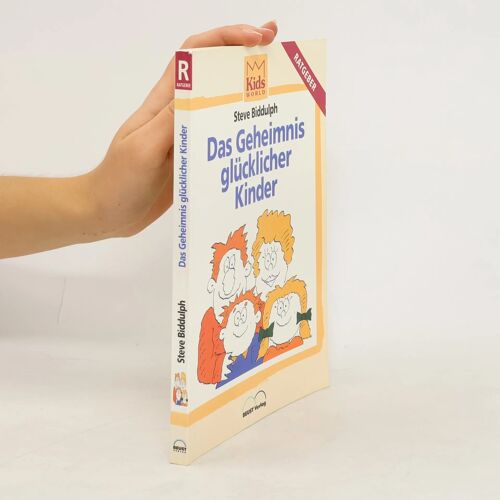 Das Geheimnis Glücklicher Kinder.(Paperback)