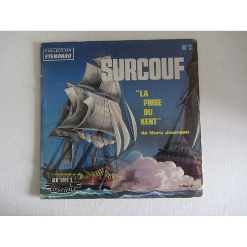 Surcouf "La Prise Du Kent" De Marc Jourdan (Livre-Disque)