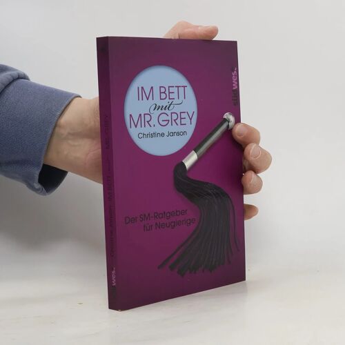 Janson, C: Im Bett Mit Mr. Grey