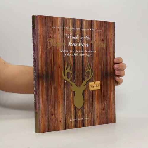 Noch Mehr Jäger Kochen Wild - Band 2