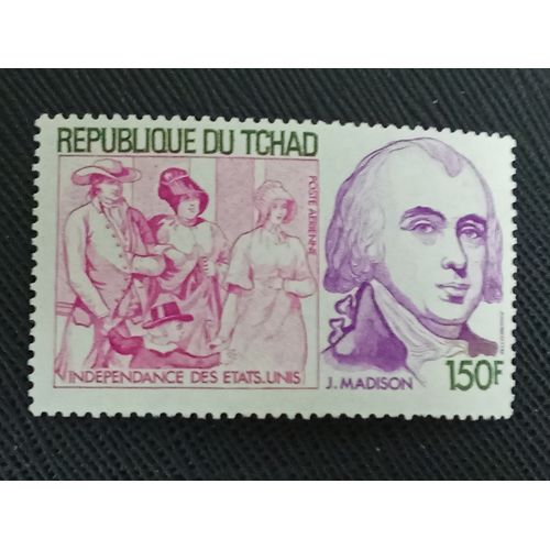 Timbre Tchad Y T Pa 199 200 Ans D'Indépendance Des États-Unis, J. Madison 1977 (011109 )