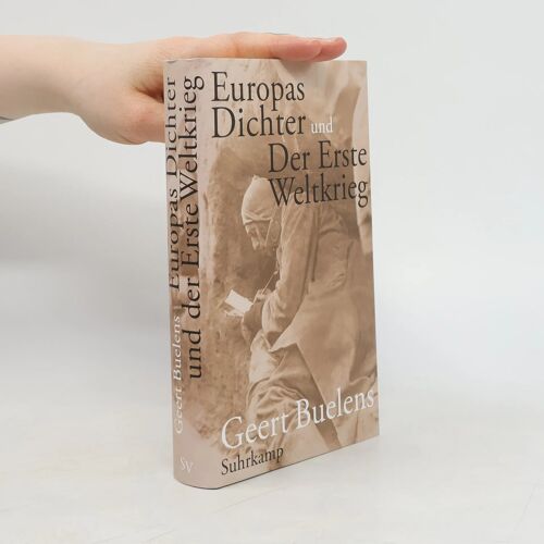 Europas Dichter Und Der Erste Weltkrieg