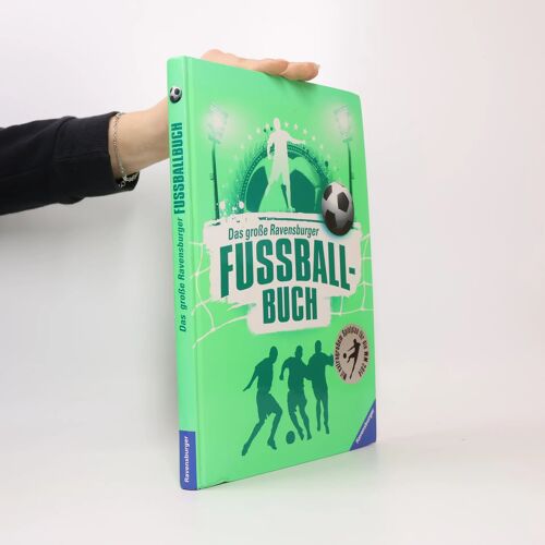 Das Große Ravensburger Fußballbuch