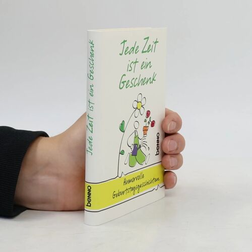 Jede Zeit Ist Ein Geschenk