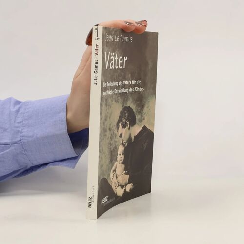 Väter: Die Bedeutung Des Vaters Für Die Psychische Entwicklung Des Kindes (Beltz Taschenbuch / Psychologie)