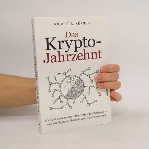 Das Krypto-Jahrzehnt