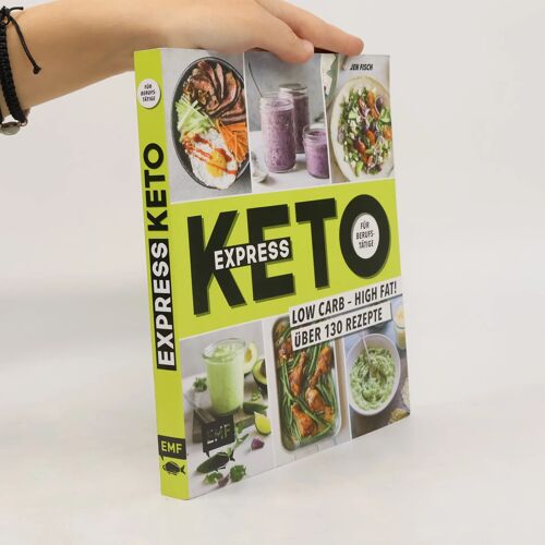 Express-Keto Für Berufstätige - Schnelle Ketogene Küche