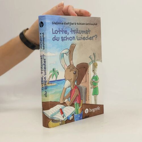 Lotte, Träumst Du Schon Wieder?